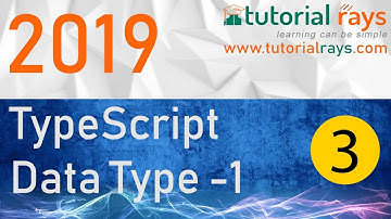 3 TypeScript Data Type Part 1, 2019 -Tutorial Rays | By Umar Rahman