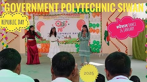 government polytechnic siwan #special #dancevideo #2025 26 #january #republicday #trendingvideo