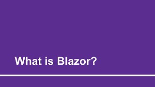What is Blazor? | Part - 2 | Using ASP.Net Blazor for Absolute Beginners