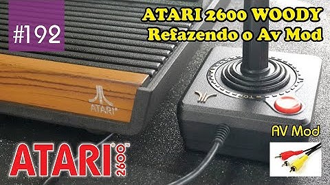 Manutenção #192 - Atari 2600 Woody: Refazendo o Av Mod "Remaking the AV Mod"