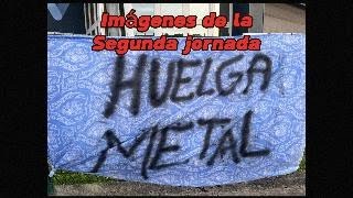 Segunda Jornada Huelga Metal Cantabria