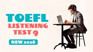 NEW TOEFL 2026 LISTENING TEST 10 | WITH ANSWERS #toefllistening