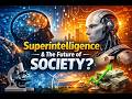 Superintelligence Is Coming… And Nobody Is Ready