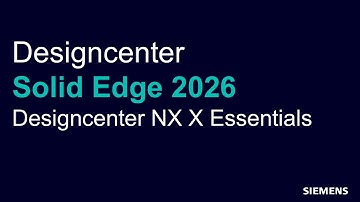 [Designcenter Solid Edge 2026 업데이트] Designcenter NX X Essentials