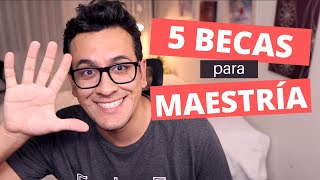 Las Mejores Becas para Maestrias