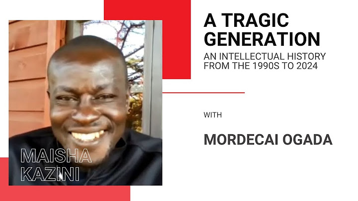 A tragic generation: An intellectual history from the 1990s to 2024: with Mordecai Ogada
