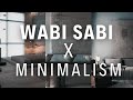 Wabi sabi in minimalism a perfectly imperfect fusion  10 key rules