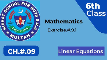 6th Class Mathematics, Chapter.#.9 (Linear Equations) Exercise.9.1