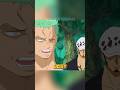 Law roasting Zoro😂🤣  #onepiece