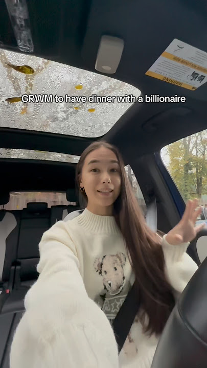 GRWM to have dinner with a billionaire