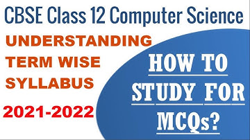 CBSE Class 12 Term wise Syllabus for 2022 - Computer Science