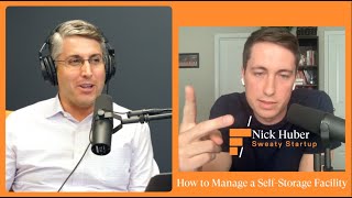 How to manage a self storage facility with Nick Huber