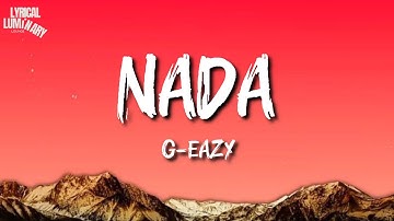 G Eazy - Nada (Lyrics Video)