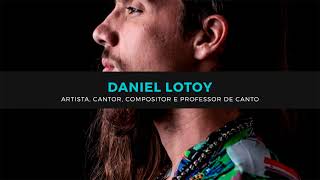 AULA DE CANTO AO VIVO COM DANIEL LOTOY 