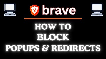 How To Block Popups & Redirects On The Brave Web Browser | PC Tutorial