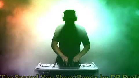 The Second You Sleep (Remix by DR.Beat/Jockie Saputra)