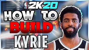 How To Build Kyrie Irving In NBA 2K20! The BEST KYRIE BUILDS IN NBA 2K20!