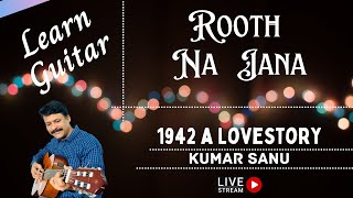 Rooth na jana chords | kumar sanu songs guitar cover | 1942 A Love story. @GuitarGaani