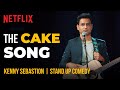 Kenny Sebastian Sings The Cake Song Stand Up Comedy Netflix India mp3