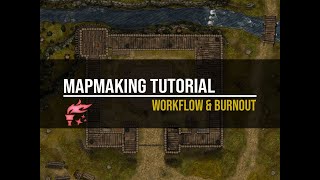 Dungeondraft Tutorial: Workflow & Burn-outs