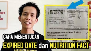 EXPIRED DATE DAN NUTRITION FACT, BAGAIMANA CARA NGURUSNYA?