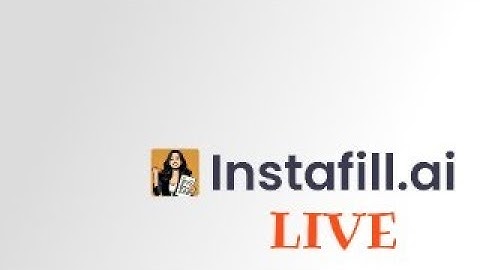 Learn how to fill out forms with new features in Instafill.ai