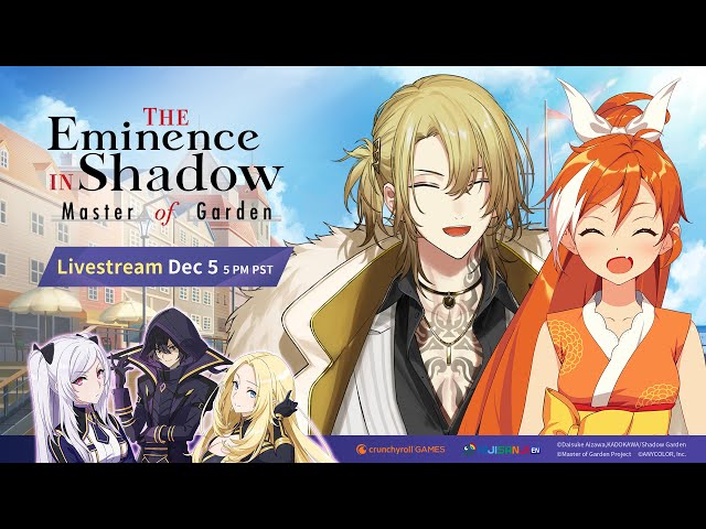 The Eminence in Shadow: Master of Garden】Global Launch w/ Crunchyroll-Hime!【Luca  Kaneshiro】 