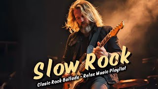 BEST EMOTIONAL SLOW ROCK PLAYLIST 2025 🔥 ||  SLOW ROCK BALLADS  COMPILATION 2025 2026 🎧