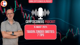 Podcast - 15 maart 2024: Bitcoin en crypto - Traden zonder emoties: 7 tips by CryptoCoiners 1,955 views 1 month ago 31 minutes