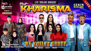 🔴 NEW KHARISMA ( WA KOSLET ) || LINGGAJATI - ARAHAN - INDRAMAYU || SENIN, 06 JULI 2026