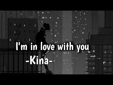 kina - I'm