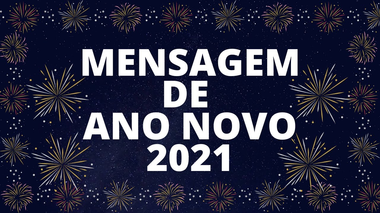 100 frases de Ano Novo 2021 para desejar um ano de muitas conquistas
