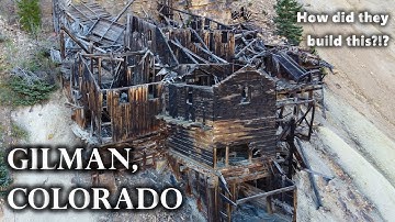 Ghost Town in Mountains: Gilman, Colorado (+Eagle Mine)