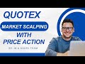 Quotex Market Scalping Strategy Using Price Action Accurate Entry #quotex #trading #trader #scalping