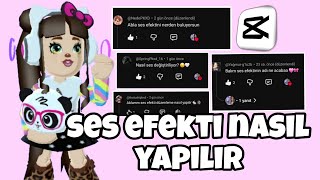 Ses Efekti Nasıl Yapılır?🩰🦢 Capcut
