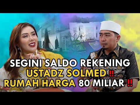 SEGINI SALDO REKENING USTADZ SOLMED ‼ RUMAH HARGA 80 MILIAR ‼