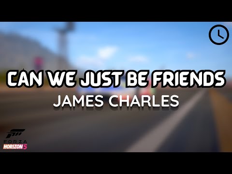 James Charles - Can We Just Be Friends Trending