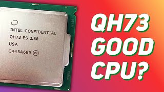QH73 is a good CPU? Intel Core i7 6700HQ-A