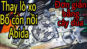 Cách thay lò xo bố côn nồi abida máy cưa đơn giản nhất, thay lò xo bố nồi máy STHIL 660