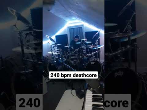 240 BPM Deathcore