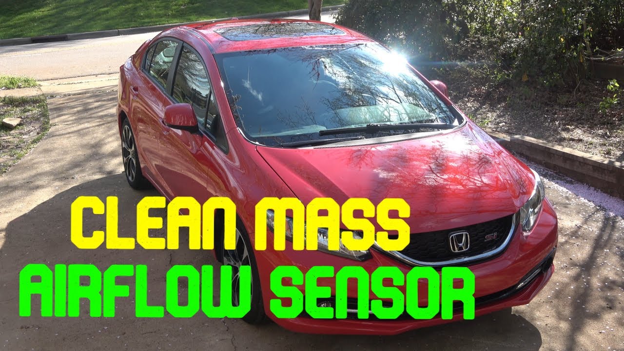 Clean Mass Airflow Sensor 9th Generation Honda Civic Si 2012 2013 2014 2015 YouTube