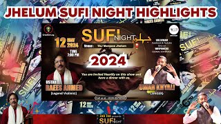 highlights | SUFI NIGHT SHOW JHELUM PRESENT BY ZUTI TEA | USTAD RAEES AHMED KHAN | UMER KHYALI