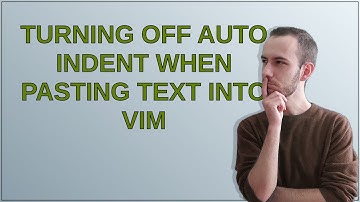 Turning off auto indent when pasting text into vim