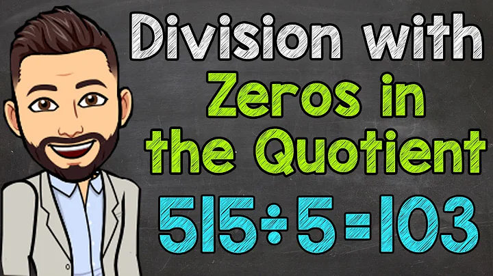 Division with Zeros in the Quotient | Math with Mr. J