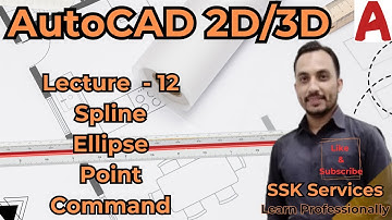 Spline, Ellipse and Point Command in AutoCAD | Lecture - 12 | Best autocad course 2023