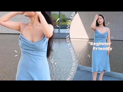 DIY COWL NECK dress *beginner friendly*// simple slip dress//SIMPLE PATTERN  DRAFTING 