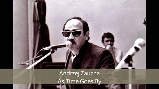 Andrzej Zaucha - As Time Goes By (1990)