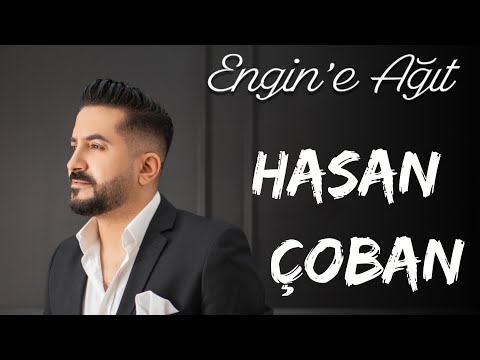 Hasan ÇOBAN -Engin'e Ağıt