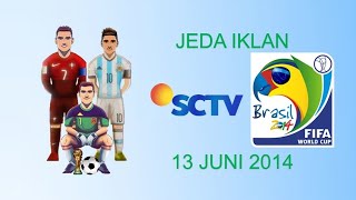 Download lagu JEDA IKLAN SCTV - PIALA DUNIA 2014 (13 JUNI 2014)