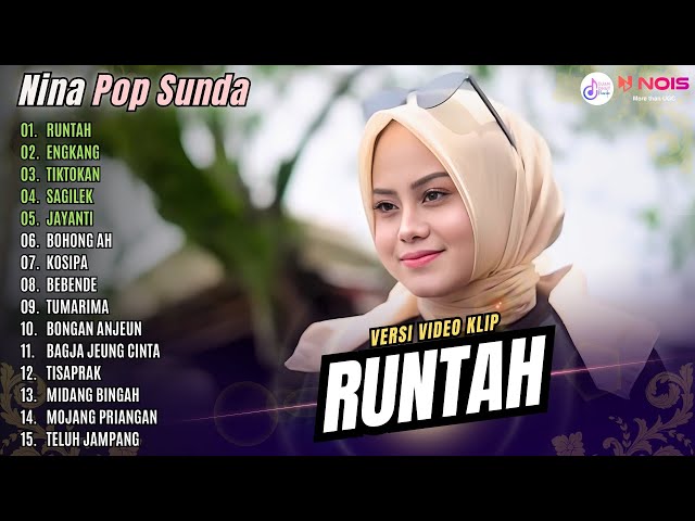 FULL ALBUM VIDEO NINA - RUNTAH - ENGKANG - TIKTOKAN | KOMPILASI POP SUNDA NINA TERBARU 2024 class=